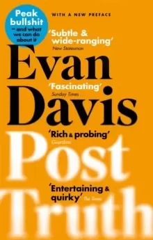 Image of Post-Truth : Peak Bullshit - and What We Can Do About It