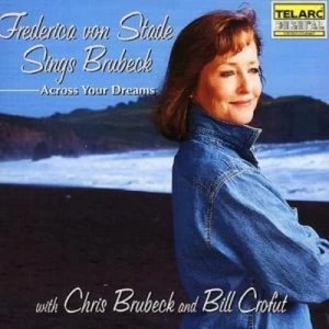 image of Accross Your Dreams Von Stade by Frederica Von Stade CD Album