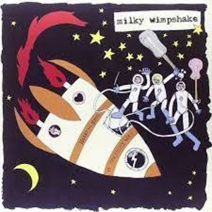 Image of Milky Wimpshake - Heart And Soul In The Milky Way Vinyl