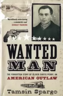 Image of Wanted Man : The Forgotten Story of an American Outlaw