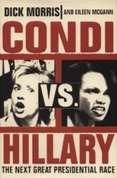 Image of Condi vs. Hillary by Dick Morris and Eileen Mcgann Hardback