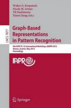 Image of Graph-Based Representations in Pattern Recognition by Walter G. Kropatsch Paperback