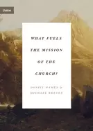 Image of what fuels the mission of the church