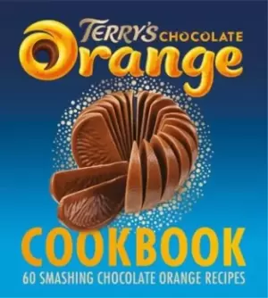 Image of The Terry's chocolate orange cookbook - Hardback - Used