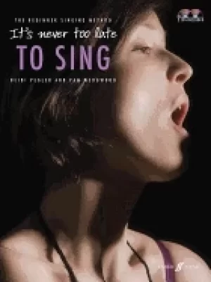 Image of its never too late to sing