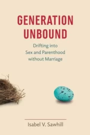 Image of Generation Unbound by Isabel V. Sawhill