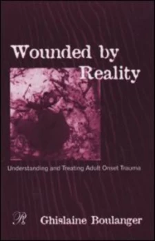Image of Wounded by Reality by Ghislaine Boulanger Hardback