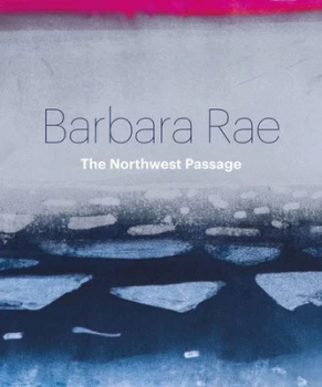Image of Barbara Rae - the Northwest Passage by Barbara Rae