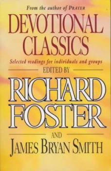 Image of Devotional Classics by Richard Foster Paperback