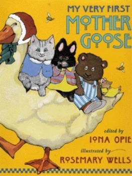 Image of My Very First Mother Goose by Iona Archibald Opie and Rosemary Wells Hardback