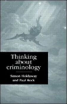 Image of Thinking about Criminology by Simon Holdaway Paperback