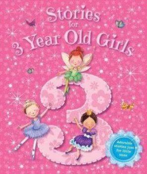 Image of Stories for 3 Year Old Girls by Jenny Simmons Hardback
