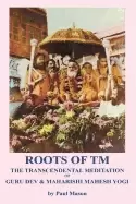 Image of roots of tm the transcendental meditation of guru dev and maharishi mahesh