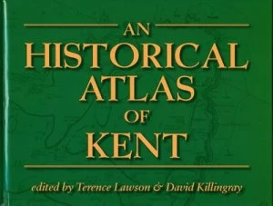 Image of An Historical Atlas of Kent by David Killingray Paperback