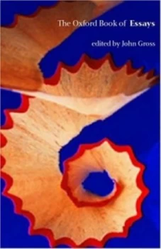 Image of The Oxford Book of Essays by John Gross Paperback