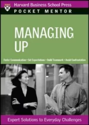 Image of Managing up by