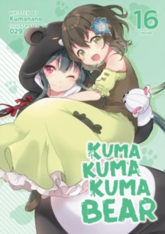 Image of Kuma Kuma Kuma Bear (Light Novel) Vol. 16 Paperback / softback
