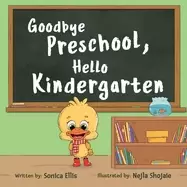 Image of goodbye preschool hello kindergarten