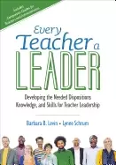 Image of every teacher a leader developing the needed dispositions knowledge and ski
