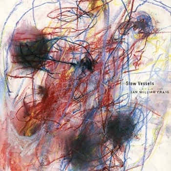 Image of Ian William Craig - Lp-Ian William Craig-Slow Vessels -Lp Vinyl