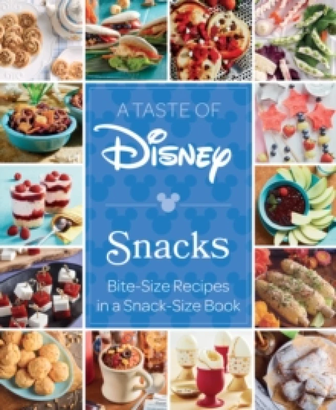Image of A Taste of Disney: Snacks : Bite-Size Recipes in a Snack-Size Book Hardback