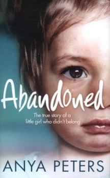 Image of Abandoned by Anya Peters Hardback