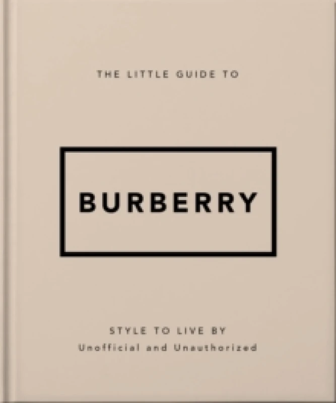 Image of The Little Guide to Burberry Hardback