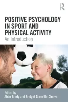 Image of Positive Psychology in Sport and Physical ActivityAn Introduction