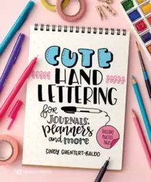 Image of Cute Hand Lettering : For Journals, Planners and More