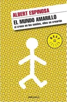 Image of El mundo amarillo: Como luchar para sobrevivir me by Albert Espinosa