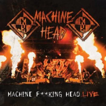 Image of Machine F**king Head Live by Machine Head CD Album