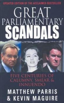 Image of Great Parliamentary Scandals by Matthew Parris Paperback