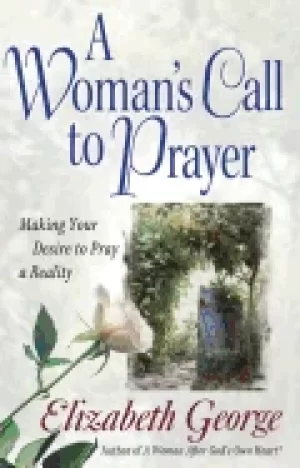 Image of womans call to prayer making your desire to pray a reality george elizabeth