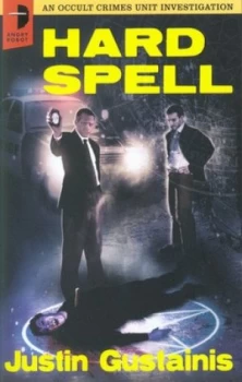 Image of Hard Spell by Justin Gustainis Book