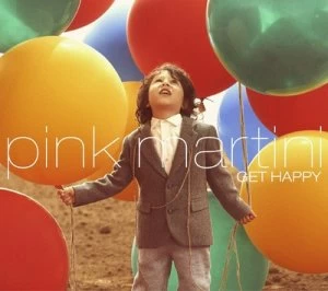 image of Get Happy by Pink Martini CD Album