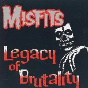 image of Legacy of Brutality by Misfits CD Album