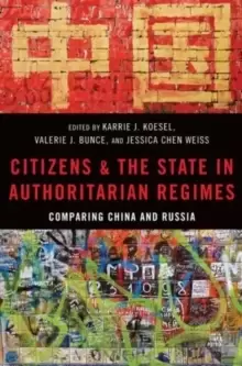 Image of Citizens and the State in Authoritarian Regimes : Comparing China and Russia