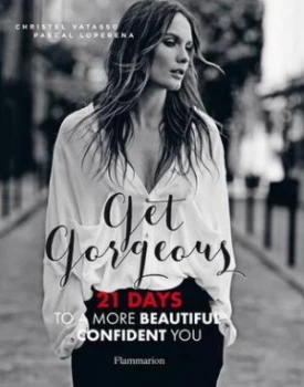 Image of Get Gorgeous by Christel Vatasso Paperback