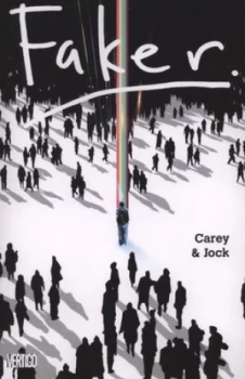 Image of Faker by Mike Carey and Jock and Clem Robins and Lee Loughridge Paperback