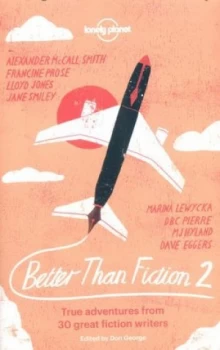 Image of Better Than Fiction 2 by Dave Eggers Book