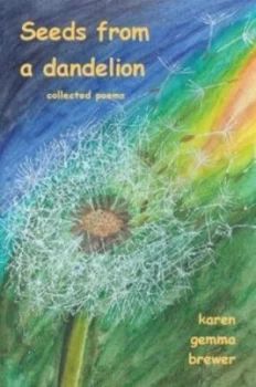 Image of Seeds from a Dandelion by Karen Gemma Brewer Paperback