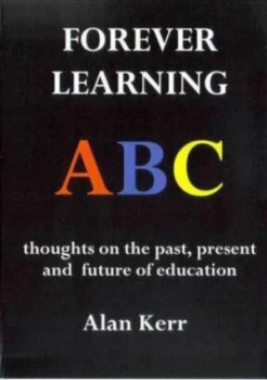 Image of Forever Learning by Alan Kerr Paperback