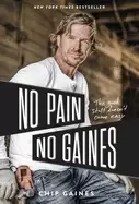 Image of no pain no gaines the good stuff doesnt come easy