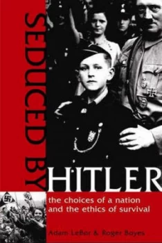 Image of Seduced by Hitler by Adam Lebor and Roger Boyes Paperback