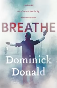 Image of Breathe : a killer lurks in the worst fog London has ever known