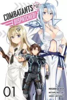 Image of Combatants Will be Dispatched!, Vol. 1 (manga)