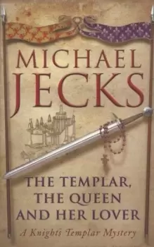 Image of The Templar, the Queen and her lover - Michael Jecks - Paperback - Used