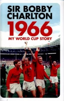 Image of 1966 by Bobby Charlton Hardback