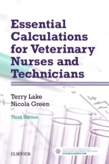 Image of Essential Calculations for Veterinary Nurses and Technicians