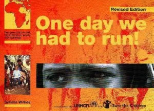 Image of One Day We Had to Run by Sybella Wilkes and United Nations and Save the Children Fund Paperback